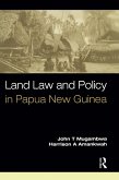 Land Law and Policy in Papua New Guinea