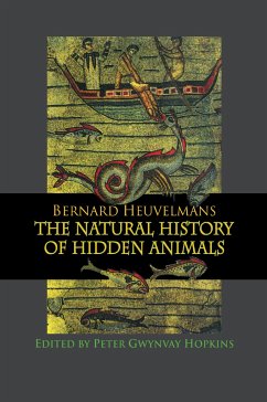 Natural History Of Hidden Animals - Heuvelmans, Bernard