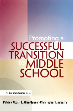 Promoting a Successful Transition to Middle School - Akos, Patrick; Lineberry, Christopher; Queen, J Allen