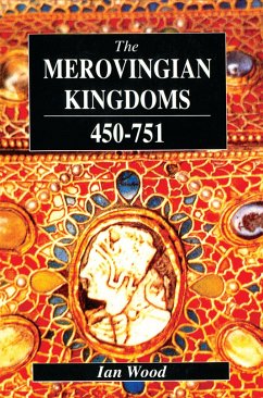 The Merovingian Kingdoms 450 - 751 - Wood, Ian