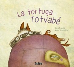 La tortuga Totvabé - Acera, David; Acera Fernández, David