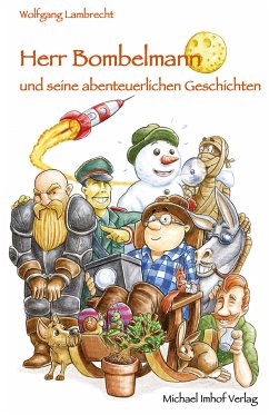 Herr Bombelmann und seine abenteuerlichen Geschichten (eBook, ePUB) - Lambrecht, Wolfgang