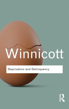 Deprivation and Delinquency - Winnicott, D W
