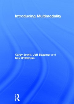 Introducing Multimodality - Jewitt, Carey; Bezemer, Jeff; O'Halloran, Kay