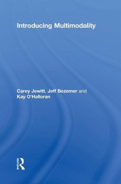 Introducing Multimodality - Jewitt, Carey; Bezemer, Jeff; O'Halloran, Kay