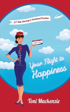 Your Flight to Happiness - Mackenzie, Toni