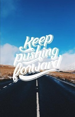 Keep Pushing Forward