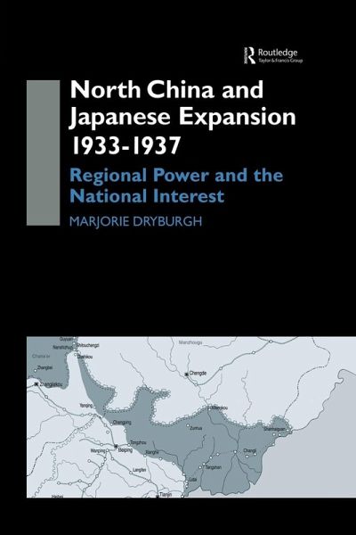North China and Japanese Expansion 1933-1937 North China and Japanese Expansion 1933-1937