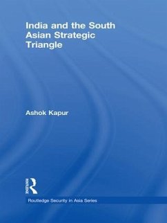 India and the South Asian Strategic Triangle - Kapur, Ashok