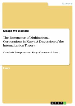 The Emergence of Multinational Corporations in Kenya. A Discussion of the Internalization Theory (eBook, PDF) - Wa Wambui, Mbogo