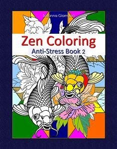 Zen Coloring: Anti-Stress Book 2 (eBook, ePUB) - Giamusso, Suzanna