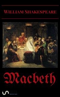 Macbeth (eBook, ePUB) - Shakespeare, William; Shakespeare, William; Shakespeare, William; Shakespeare, William