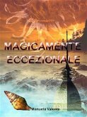 Magicamente eccezionale (eBook, ePUB)