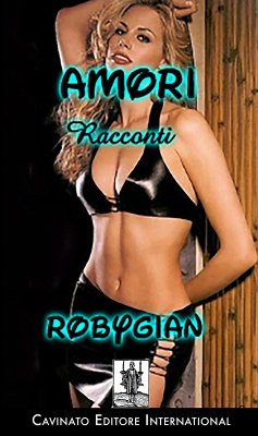 AMORI. Racconti (eBook, ePUB) - Robygian