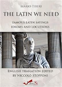 The latin we need (eBook, ePUB) - Tiberi, Mario