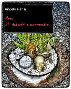 Nero - 24 rintocchi a mezzanotte (eBook, ePUB) - Parisi, Angelo