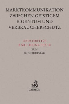 Festschrift für Karl-Heinz Fezer zum 70. Geburtstag