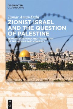 Zionist Israel and the Question of Palestine - Amar-Dahl, Tamar