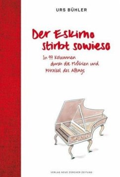 Der Eskimo stirbt sowieso - Bühler, Urs