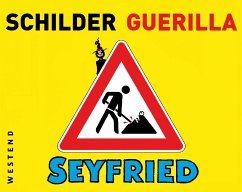 Schilderguerilla - Seyfried, Gerhard