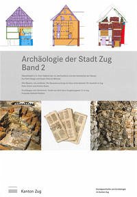 Archäologie der Stadt Zug, Band 2