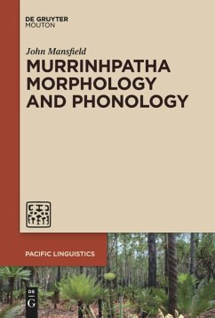Murrinhpatha Morphology and Phonology - Mansfield, John