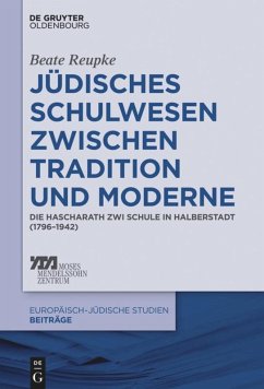 Jüdisches Schulwesen zwischen Tradition und Moderne - Reupke, Beate