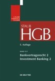 Handelsgesetzbuch / Bankvertragsrecht / Handelsgesetzbuch Band 11/2