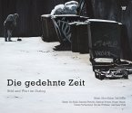 Die gedehnte Zeit Die gedehnte Zeit