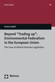 Beyond "Trading up": Environmental Federalism in the European Union