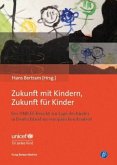 Zukunft mit Kindern, Zukunft für Kinder