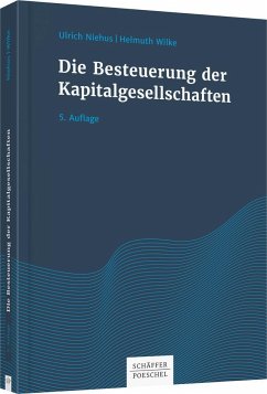 Die Besteuerung der Kapitalgesellschaften - Niehus, Ulrich;Wilke, Helmuth
