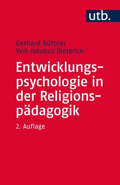 Entwicklungspsychologie in der Religionspädagogik - Büttner, Gerhard;Dieterich, Veit-Jakobus