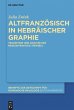 Altfranzösisch in hebräischer Graphie - Bild 1