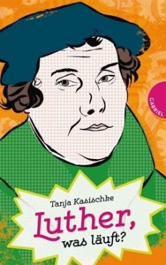 Luther, was läuft? - Kasischke, Tanja