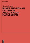 Runes and Roman Letters in Anglo-Saxon Manuscripts