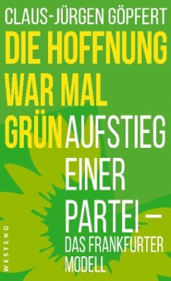 Die Hoffnung war mal grün - Göpfert, Claus-Jürgen