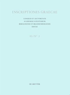 Inscriptiones Corinthiae saeculorum IV. V. VI. / Inscriptiones Graecae. Inscriptiones Argolidis [Editio altera] Vol IV. Fasc 3