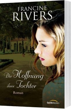 Die Hoffnung ihrer Tocher - Rivers, Francine