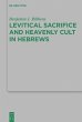 Levitical Sacrifice and Heavenly Cult... - Bild 1