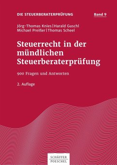 Steuerrecht in der mündlichen Steuerberaterprüfung - Knies, Jörg-Thomas;Guschl, Harald;Preißer, Michael