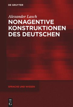 Nonagentive Konstruktionen des Deutschen - Lasch, Alexander