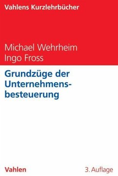 Grundzüge der Unternehmensbesteuerung - Wehrheim, Michael;Fross, Ingo