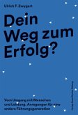 Dein Weg zum Erfolg?