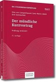 Der mündliche Kurzvortrag / Die Steuerberaterprüfung Bd.5