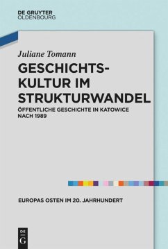 Geschichtskultur im Strukturwandel - Tomann, Juliane