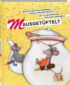Mausgetüftelt - Köhler-Kroath, Nikola;Deutsch-Dabernig, Bettina