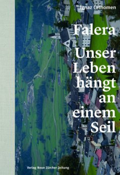 Falera - unser Leben hängt an einem Seil - Cathomen, Ignaz;Maeder, Markus