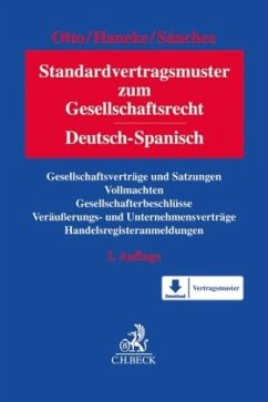 Standardvertragsmuster zum Handels- und Gesellschaftsrecht, Deutsch-Spanisch - Otto, Andreas;Haneke, Katharina;Sánchez, Nereida
