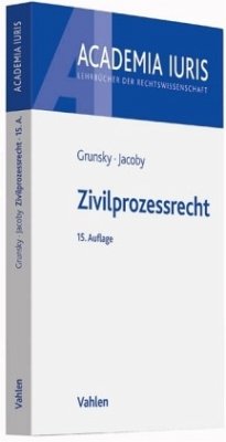 Zivilprozessrecht - Grunsky, Wolfgang; Jacoby, Florian
